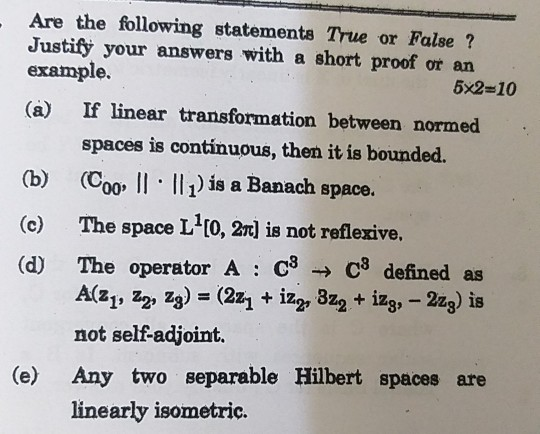 Solved Are The Following Statements True Or False Justify 9734