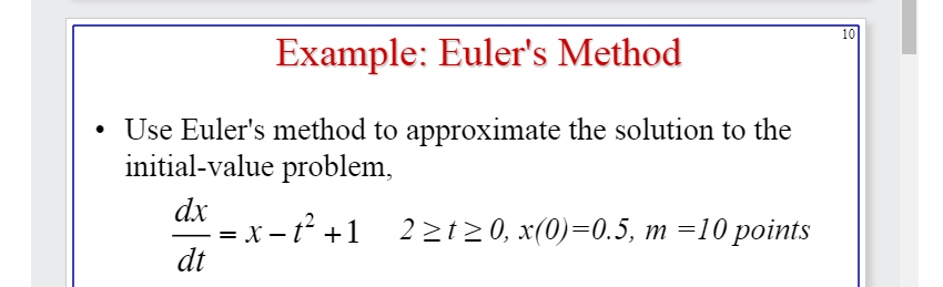 Solved Use Euler's Method To Approximate The Solution To The | Chegg.com