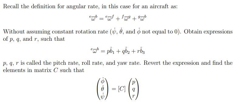 Solved The rotation kinematics for aircraft is typically | Chegg.com