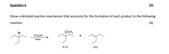 Solved Question 4 [6] Show a detailed reaction mechanism | Chegg.com