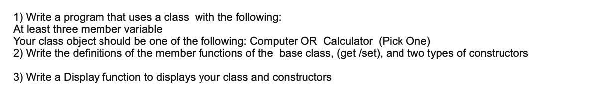 1) Write a program that uses a class with the | Chegg.com