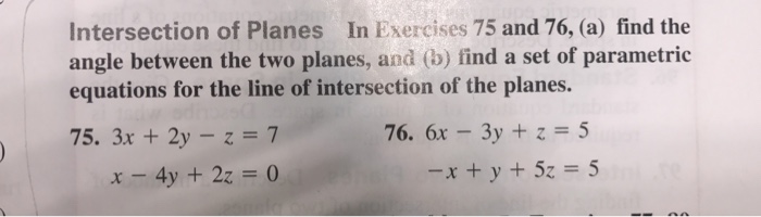 Solved Intersection of Planes In Exercises 75 and 76, (a) | Chegg.com