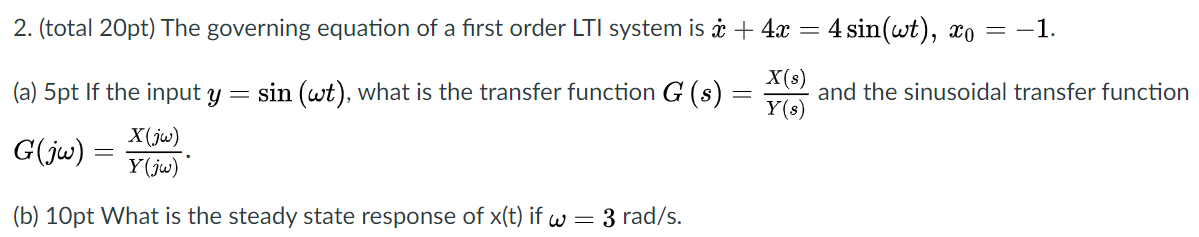 Solved 2 Total pt The Governing Equation Of A First Chegg Com