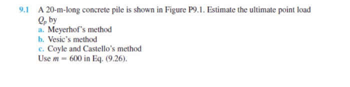 Solved A 20-m-long Concrete Pile Is Shown In Figure P9.1. | Chegg.com