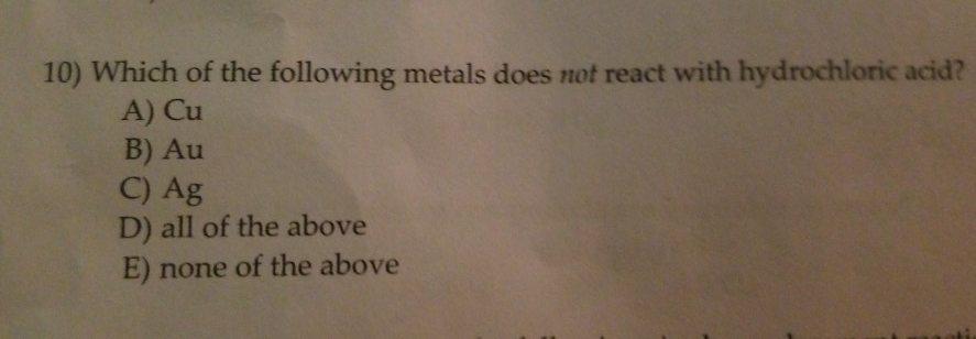Solved 10) Which of the following metals does not react with | Chegg.com