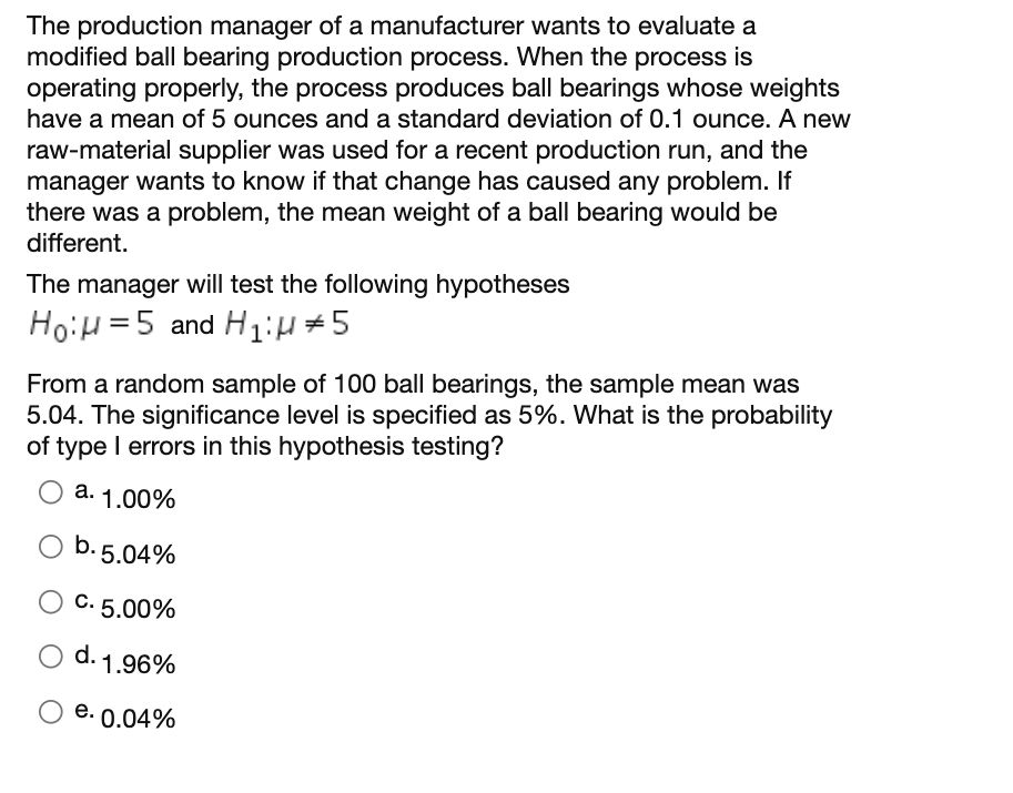 Solved The production manager of a manufacturer wants to | Chegg.com