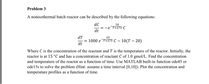 Solved A nonisothermal batch reactor can be described by the | Chegg.com