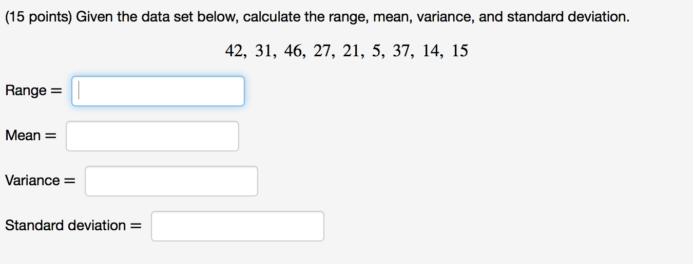Solved (15 points) Given the data set below, calculate the | Chegg.com