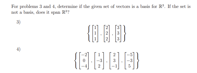 Solved For Problems 3 And 4 , Determine If The Given Set Of | Chegg.com