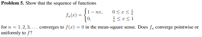 Solved 1-nu, Problem 5. Show that the sequence of functions | Chegg.com
