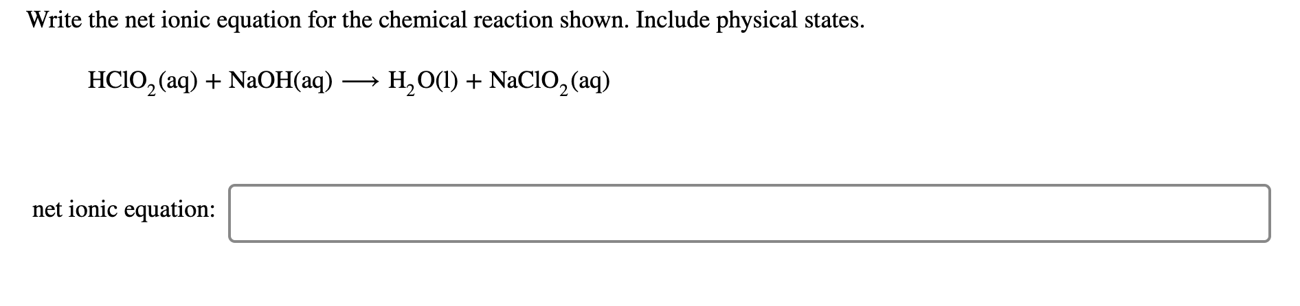 Solved Write the net ionic equation for the chemical | Chegg.com