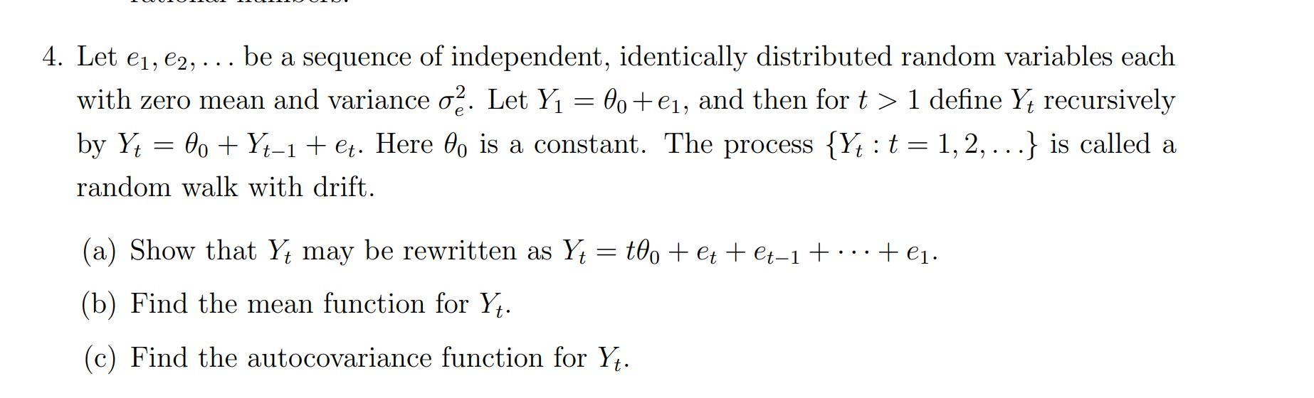 Solved 4. Let e1,e2,… be a sequence of independent, | Chegg.com
