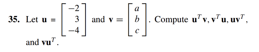 Solved 35. Let u=⎣⎡−23−4⎦⎤ and v=⎣⎡abc⎦⎤. Compute | Chegg.com