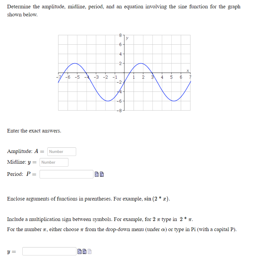 Solved Determine the amplitude, midline, period, and an | Chegg.com
