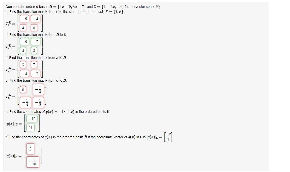 Solved Consider The Ordered Bases B={4x−9,3x−7} And | Chegg.com