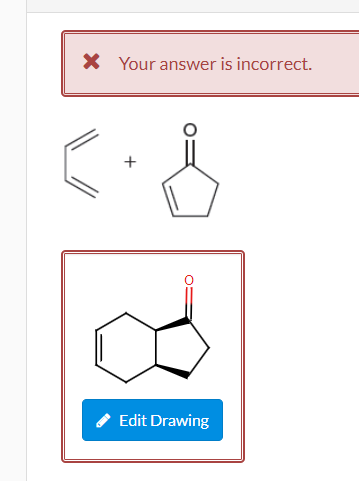 Solved * Your answer is incorrect. + Edit Drawing | Chegg.com