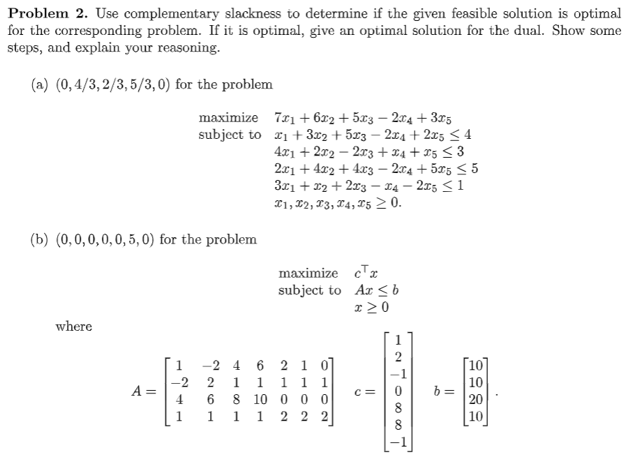 Solved Problem 2. Use complementary slackness to determine | Chegg.com