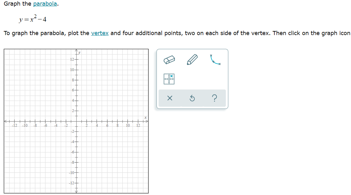 Solved Graph The Parabola Y X2 4 To Graph The Parabola Chegg Com