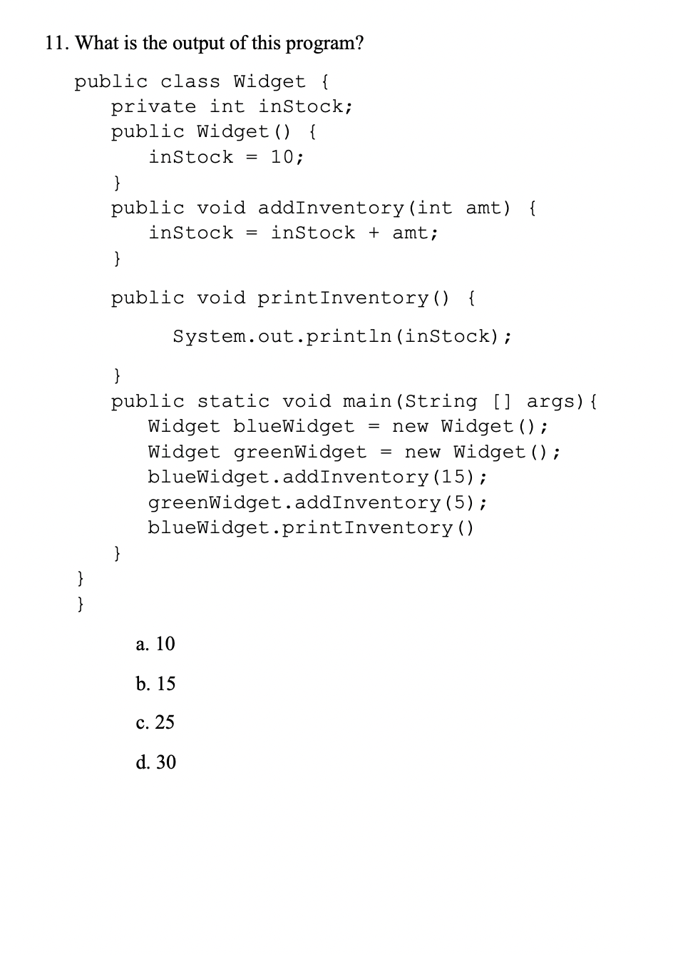 Solved 0 . What is the output of this program? a. 10 b. 15 | Chegg.com