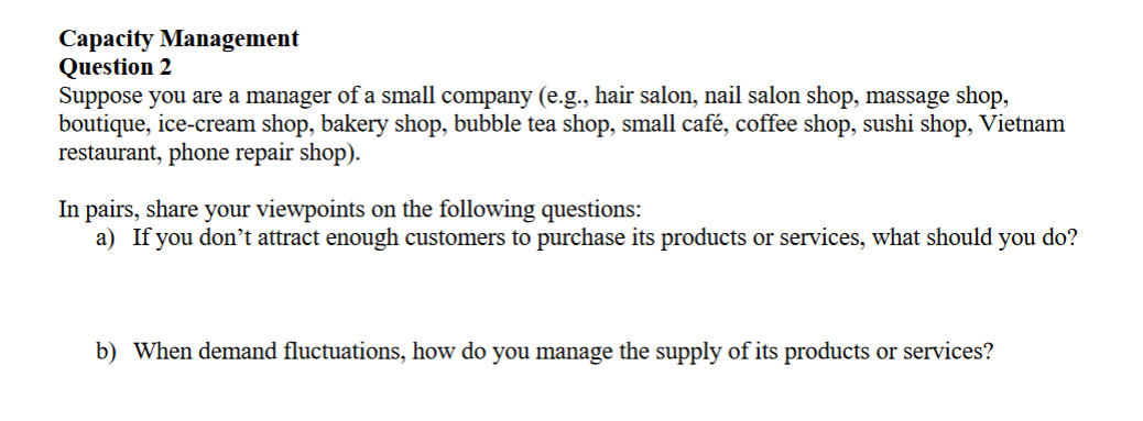 Solved Capacity Management Question 2 Suppose you are a | Chegg.com