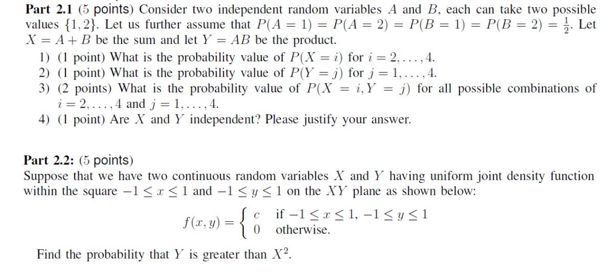 Solved Part 2.1 (5 Points) Consider Two Independent Random | Chegg.com