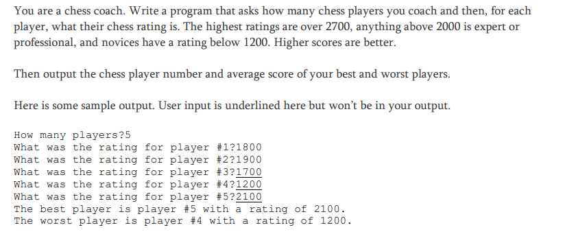 Solved You are a chess coach. Write a program that asks how