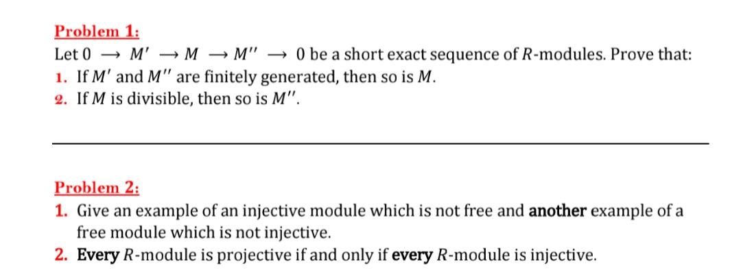 Solved Problem 1: Let 0 → M' M →M