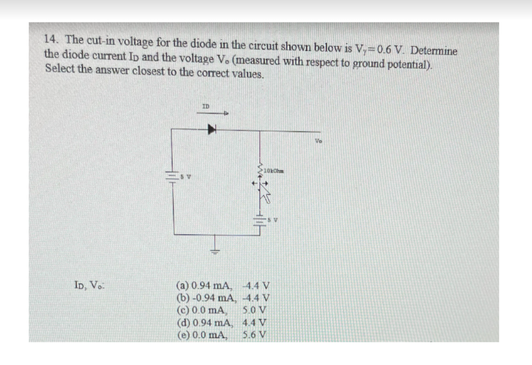 Solved 14. The cutin voltage for the diode in the circuit