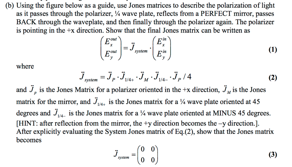 b) Using the figure below as a guide, use Jones