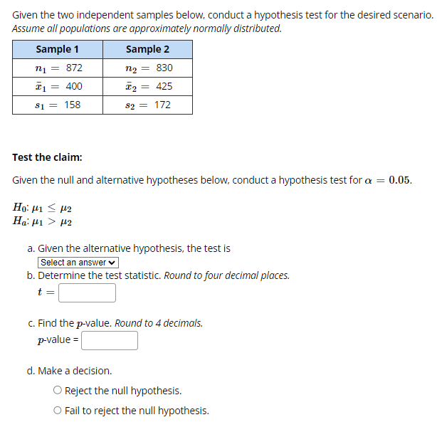 Solved Given the two independent samples below, conduct a | Chegg.com