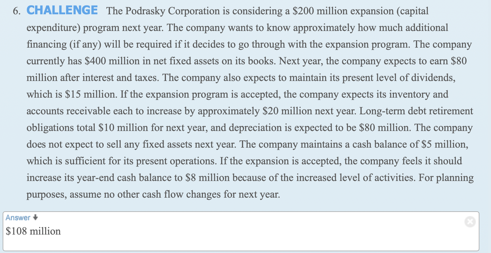 Solved The answer to the question is $108 million, but I | Chegg.com