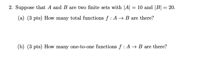 Solved 2. Suppose that A and B are two finite sets with |A| | Chegg.com