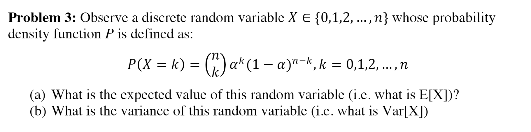 Solved Problem 3: Observe a discrete random variable X E | Chegg.com