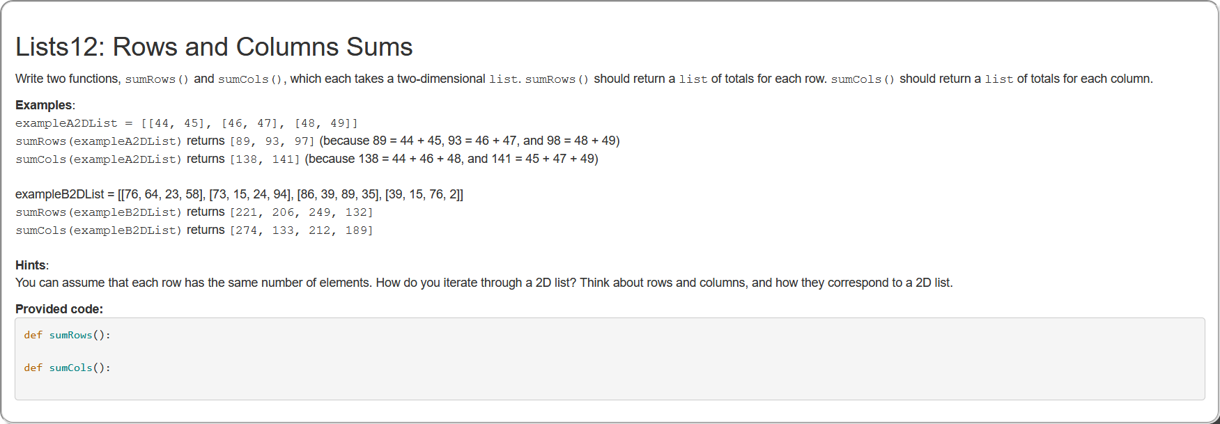 Solved Lists 12: Rows and Columns Sums Write two functions, | Chegg.com