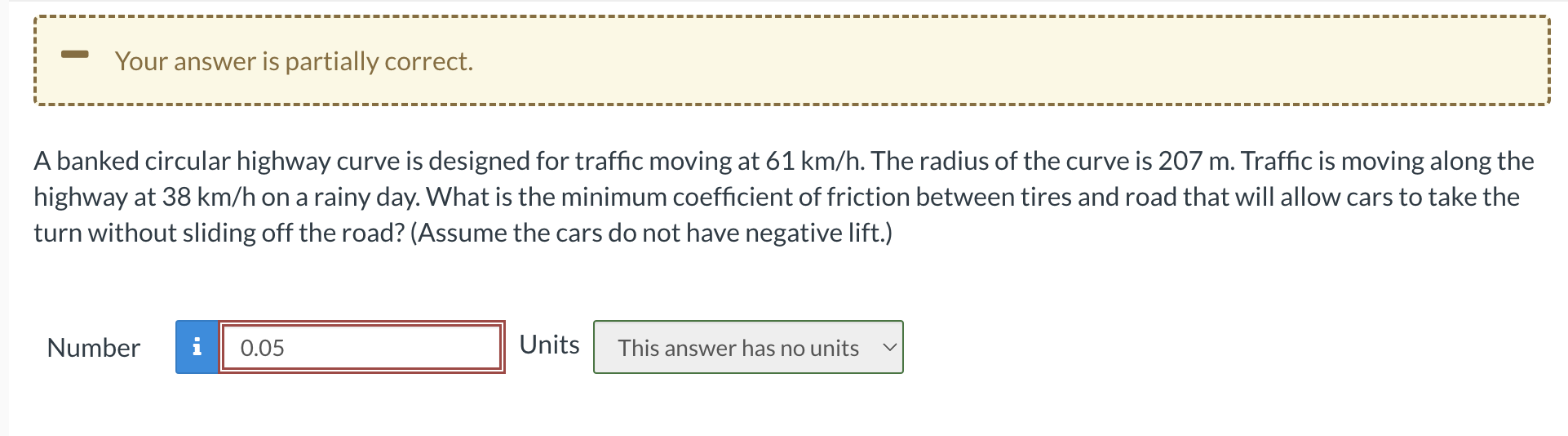 Solved A banked circular highway curve is designed for