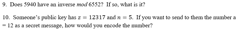 Solved 9. Does 5940 have an inverse mod 6552? If so, what is | Chegg.com