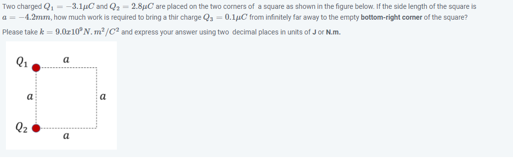 Solved a = Two charged Q1 = -3.1°C and Q2 = 2.8C are placed | Chegg.com