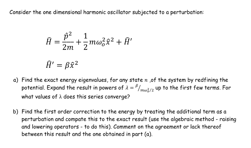 Solved Consider the one dimensional harmonic oscillator | Chegg.com