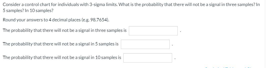 Solved Consider a control chart for individuals with 3-sigma | Chegg.com