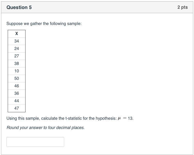 Solved Question 5 2 pts Suppose we gather the following | Chegg.com