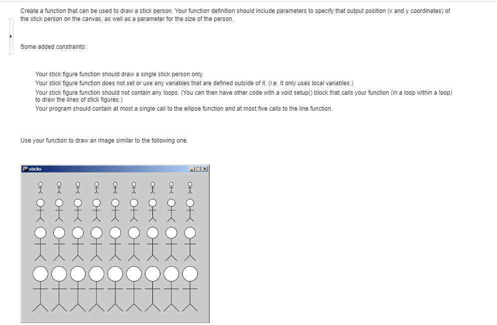 Solved Create a function that can be used to draw a stick | Chegg.com