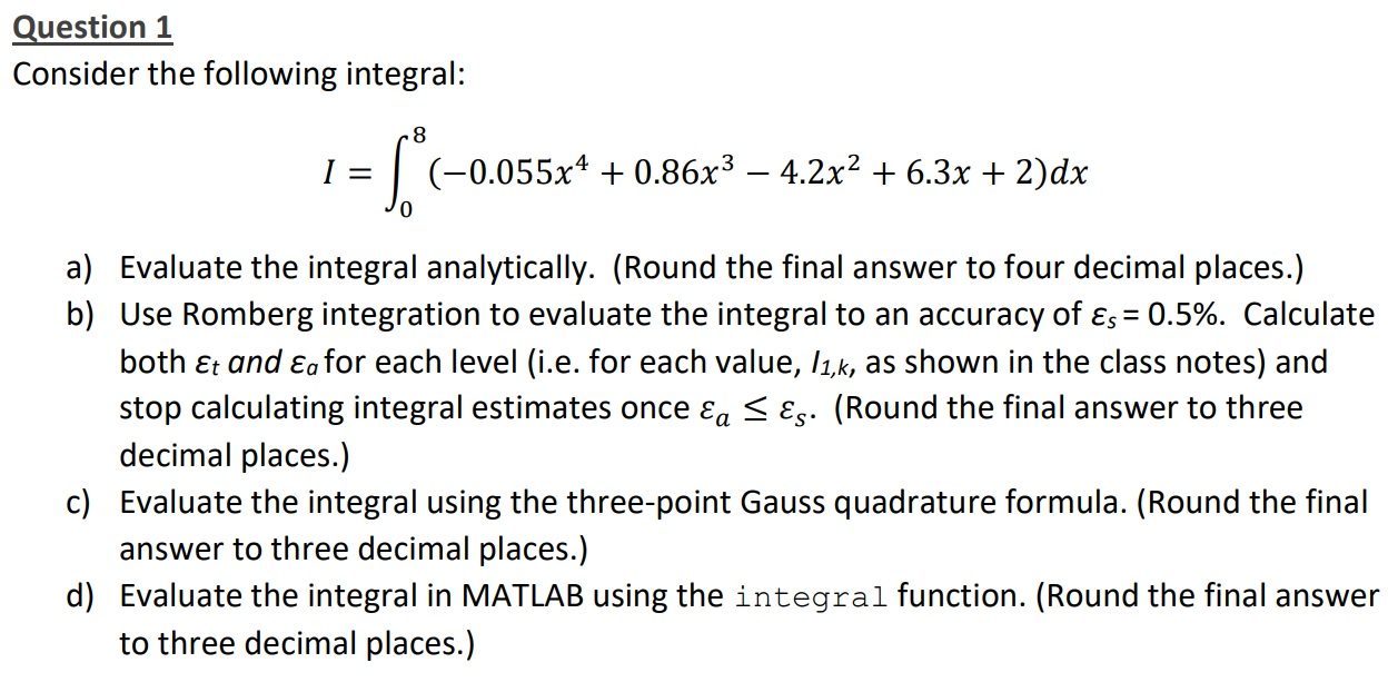 Solved Question 1 Consider The Following Integral: I = | Chegg.com