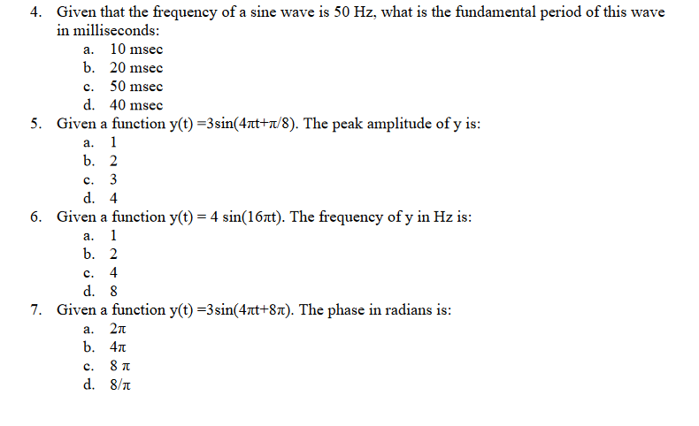 Solved a. c. 4. Given that the frequency of a sine wave is | Chegg.com