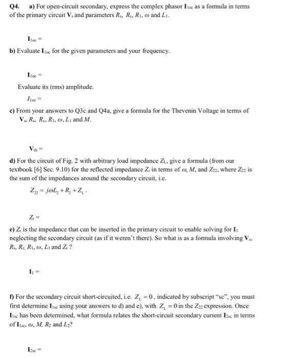 Solved Consider the circuit of Fig. 4, in which the primary | Chegg.com