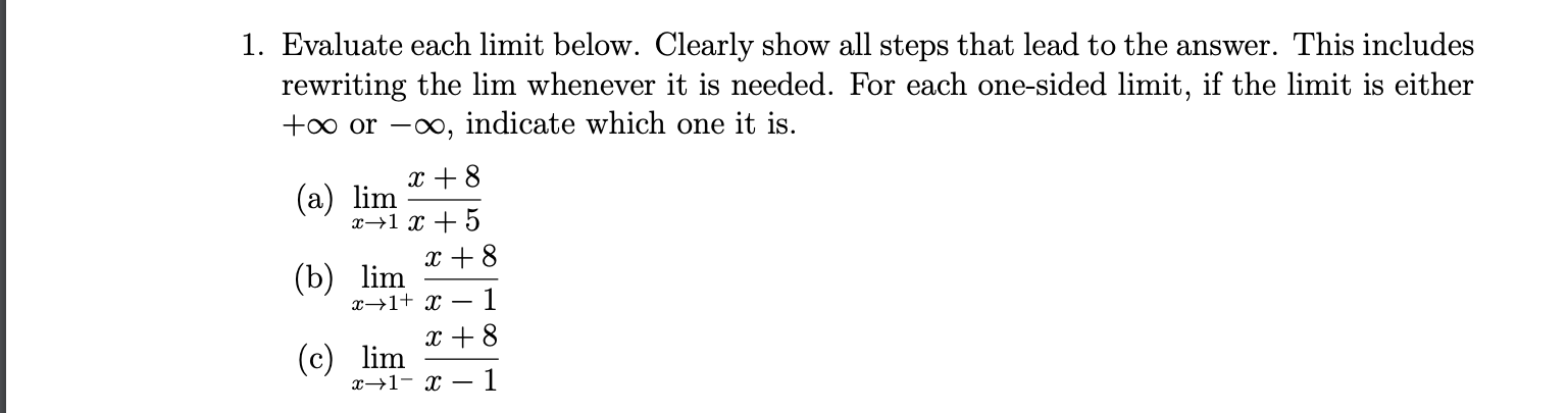 Solved 1. Evaluate each limit below. Clearly show all steps | Chegg.com