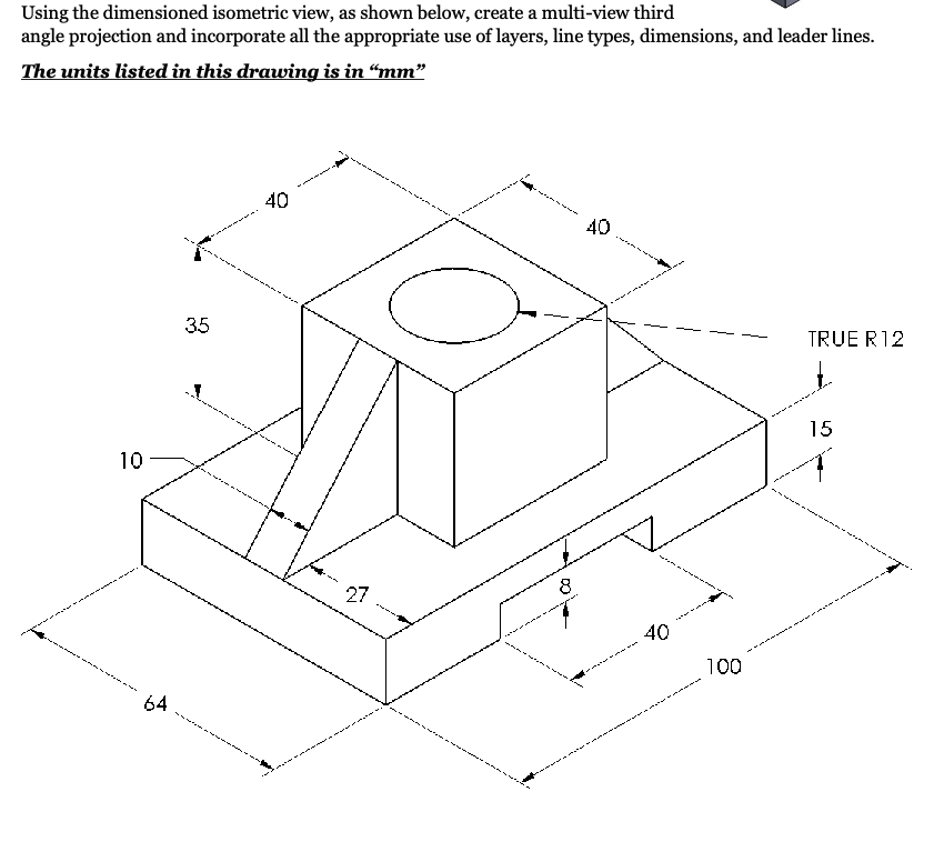 Solved Using the dimensioned isometric view, as shown below, | Chegg.com