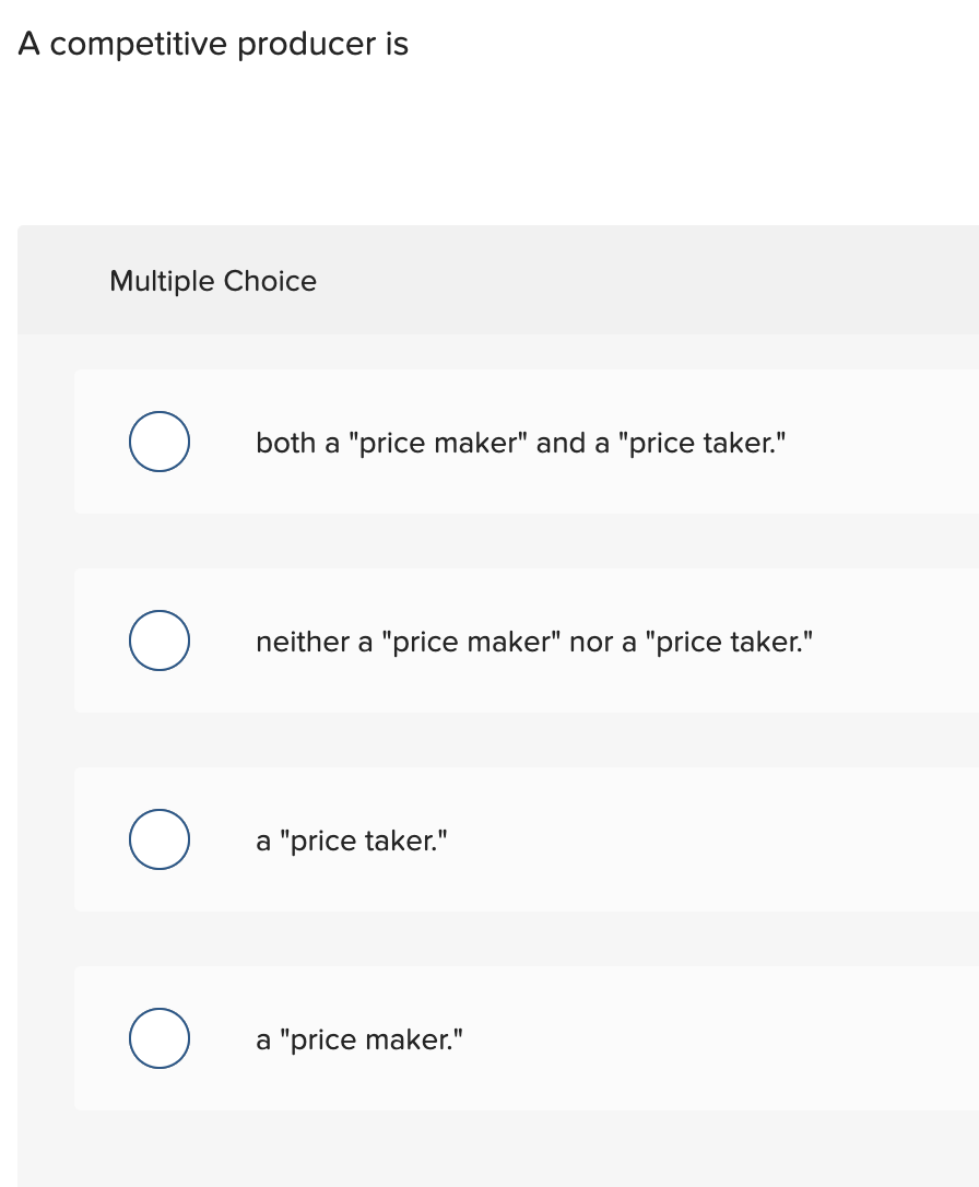 Solved A competitive producer is Multiple Choice both a