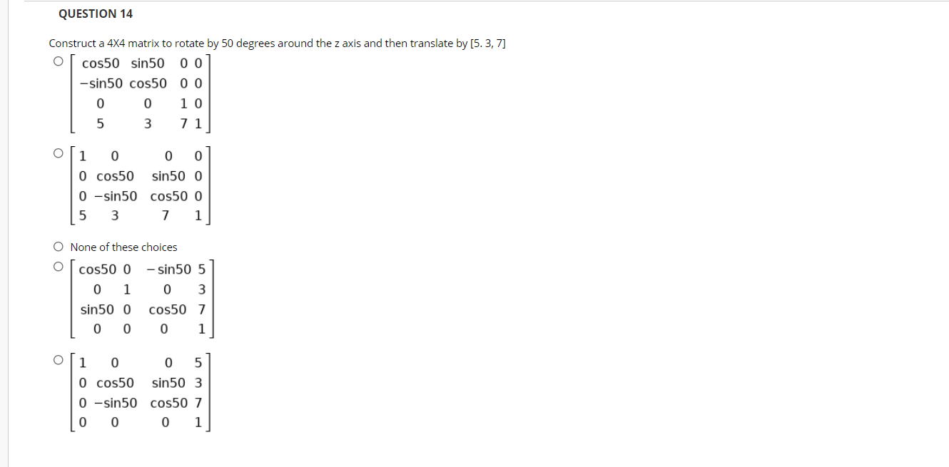 Solved QUESTION 13 Construct a 4x4 matrix to translate by | Chegg.com