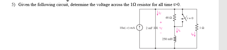 Solved 5) Given The Following Circuit, Determine The Voltage 