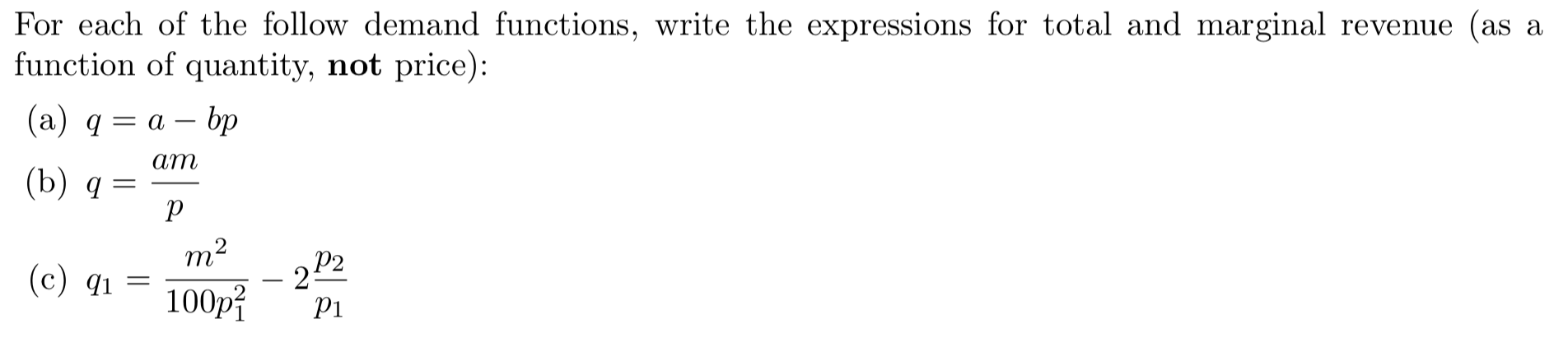 Solved For each of the follow demand functions, write the | Chegg.com